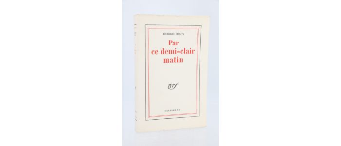 PEGUY : Par ce demi-clair matin - First edition - Edition-Originale.com
