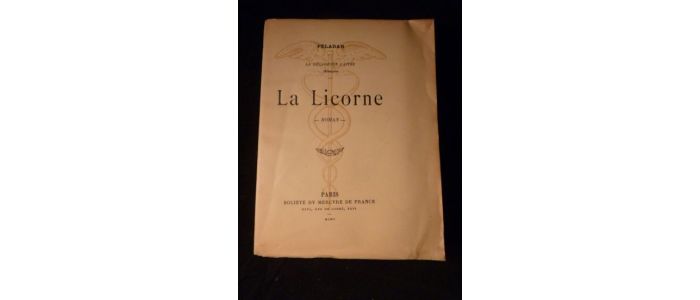 PELADAN : La licorne - Edition Originale - Edition-Originale.com