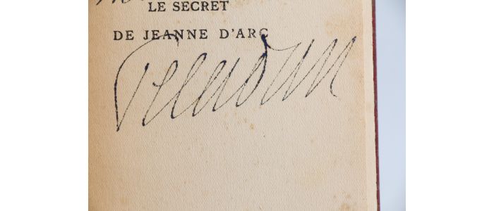PELADAN : Le secret de Jeanne d'arc - Signiert, Erste Ausgabe - Edition-Originale.com