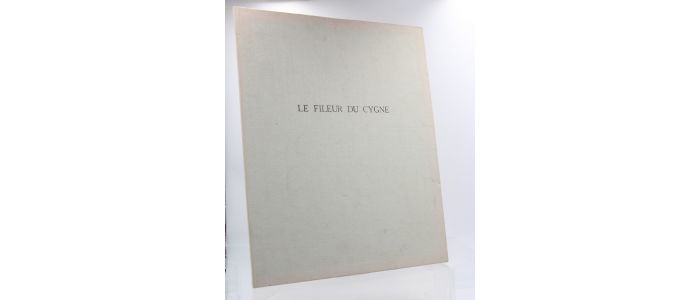 PIERRET : Le fileur du cygne - Libro autografato, Prima edizione - Edition-Originale.com