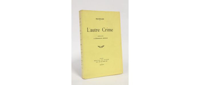RACHILDE : L'autre crime - Prima edizione - Edition-Originale.com