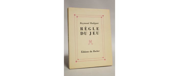 RADIGUET : Règle du jeu - Edition Originale - Edition-Originale.com