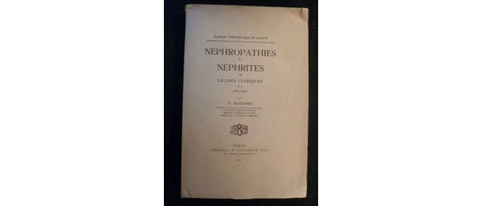 RATHERY : Néphropathies et néphrites (1934-1936) - Signed book, First edition - Edition-Originale.com