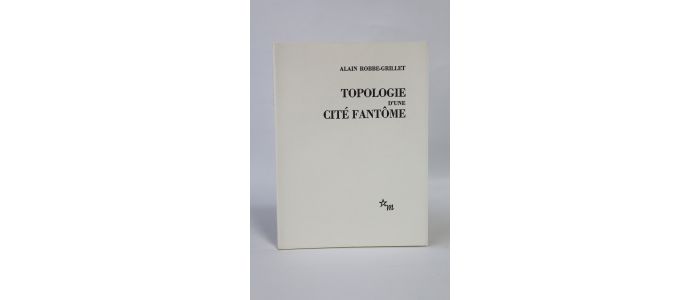 ROBBE-GRILLET : Topologie d'une cité fantôme - Edition Originale - Edition-Originale.com