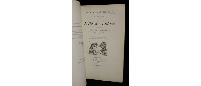 ROBIDA : L'île de Lutèce. Enlaidissements et embellissements de la cité - First edition - Edition-Originale.com