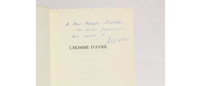 ROBLES : L'homme d'avril - Autographe, Edition Originale - Edition-Originale.com