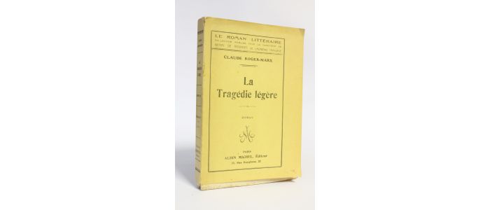 ROGER-MARX : La tragédie légère - Edition Originale - Edition-Originale.com