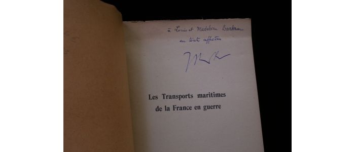 ROULLIER : Les transports maritimes de la France en guerre (Septembre 1939- Juin 1940.) - Libro autografato, Prima edizione - Edition-Originale.com