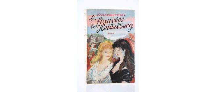 ROYER : Les Fiancées d'Heidelberg - Autographe, Edition Originale - Edition-Originale.com