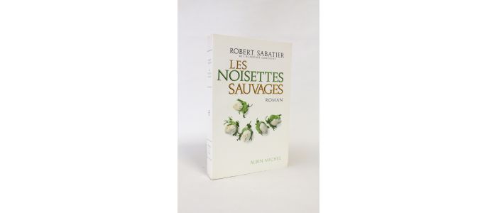 SABATIER : Les noisettes sauvages - First edition - Edition-Originale.com