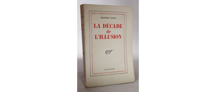 SACHS : La décade de l'illusion - First edition - Edition-Originale.com