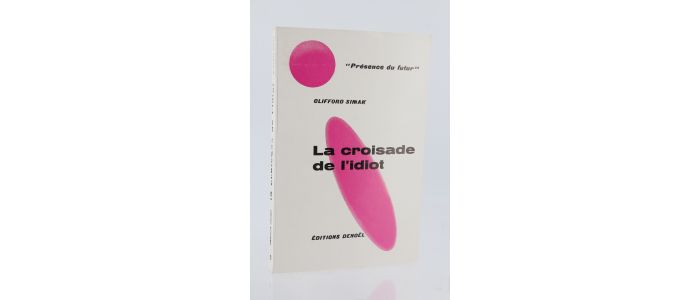 SIMAK : La Croisade de l'Idiot - Prima edizione - Edition-Originale.com