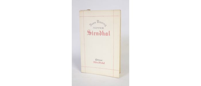 STENDHAL : Notre Stendhal - Edition Originale - Edition-Originale.com