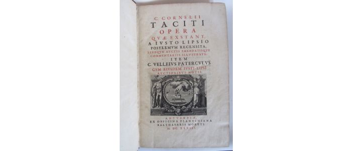 TACITE : C. Cornelii Tacitii Opera quae exstant, a Iusto Lipsio postremus recensita [...] item C. Velleius Paterculus cum eiusdem Iusti Lipsi auctioribus notis - Edition-Originale.com
