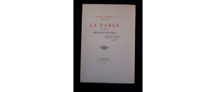 TENDRET : La table au pays de Brillat-Savarin - Erste Ausgabe - Edition-Originale.com
