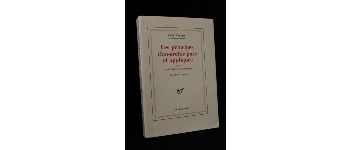 VALERY : Les principes d'an-anarchie pure et appliquée suivi de Paul Valéry et la politique par François Valéry - First edition - Edition-Originale.com
