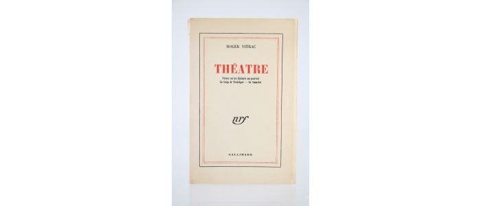 VITRAC : Théâtre. Victor ou les Enfants au Pouvoir. - Le Coup de Trafalgar. - Le Camelot - Edition Originale - Edition-Originale.com