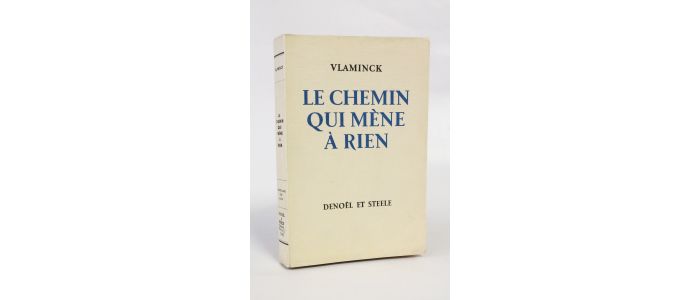 VLAMINCK : Le chemin qui mène à rien - First edition - Edition-Originale.com