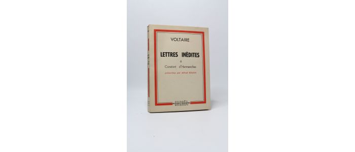 VOLTAIRE : Lettres inédites à Constant d'Hermenches - Edition Originale - Edition-Originale.com