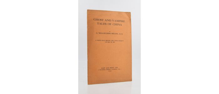 WILLOUGHBY-MEADE : Ghost and vampire - Tales of China - First edition - Edition-Originale.com