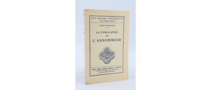 ZOLA : La Publication de l'Assommoir - Edition Originale - Edition-Originale.com