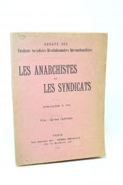 ANONYME : Les anarchistes et les syndicats - Edition Originale - Edition-Originale.com