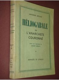 ARTAUD : Héliogabale ou l'anarchiste couronné - Prima edizione - Edition-Originale.com