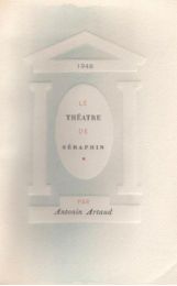 ARTAUD : Le théâtre de Séraphin - Edition-Originale.com