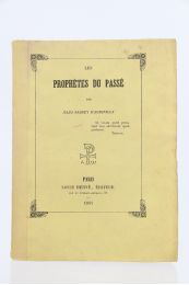 BARBEY D'AUREVILLY : Les prophètes du passé - Edition Originale - Edition-Originale.com