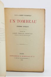 BARBEY D'AUREVILLY : Un tombeau, poème inédit - Edition Originale - Edition-Originale.com
