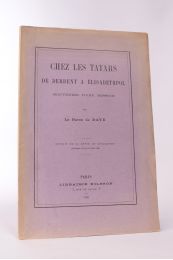BAYE : Chez les Tatars de Derbent à Elisabethpol, souvenirs d'une mission - First edition - Edition-Originale.com