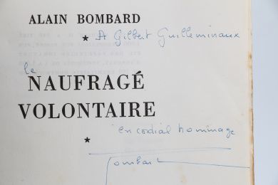 BOMBARD : Naufragé volontaire - Libro autografato, Prima edizione - Edition-Originale.com