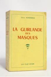 BONMARIAGE : La guirlande des masques - Prima edizione - Edition-Originale.com