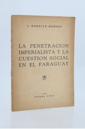 BORDON : La penetracion imperialista y la cuestion social en el Paraguay - First edition - Edition-Originale.com