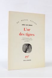 BORGES : L'or des tigres - Prima edizione - Edition-Originale.com