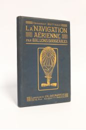 BOUTTIEAUX : La navigation aérienne par ballons dirigeables - First edition - Edition-Originale.com