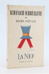 BRETON : Almanach surréaliste du Demi-Siècle. In La Nef N°63-64 - Prima edizione - Edition-Originale.com