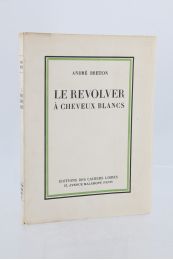 BRETON : Le revolver à cheveux blancs - Prima edizione - Edition-Originale.com