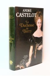 CASTELOT : La duchesse de Berry - Autographe - Edition-Originale.com