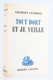 CESBRON : Tout dort et je veille - First edition - Edition-Originale.com