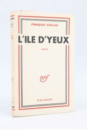CHALAIS : L'île d'yeux - Prima edizione - Edition-Originale.com