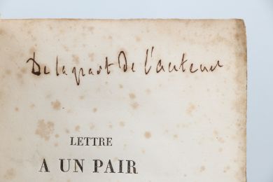 CHATEAUBRIAND : Lettre à un pair de France (sur la situation politique) - Signed book, First edition - Edition-Originale.com