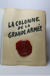 CHATELLE : La colonne de la Grande Armée 1804-1959 - Signiert, Erste Ausgabe - Edition-Originale.com