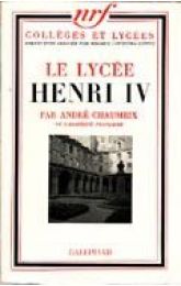 CHAUMEIX : Le lycée Henry IV - Libro autografato, Prima edizione - Edition-Originale.com