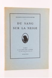 CONSTANTIN-WEYER : Du Sang sur la Neige - First edition - Edition-Originale.com