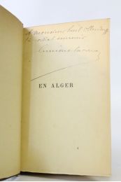 CUNISSET-CARNOT : En Alger - Autographe, Edition Originale - Edition-Originale.com