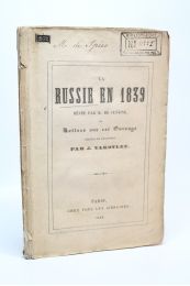 CUSTINE : La Russie en 1839 rêvée par M. de Custine ou lettres sur cet ouvrage écrites de Francfort - Edition Originale - Edition-Originale.com