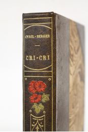 CYRIL-BERGER : Cri-cri - Erste Ausgabe - Edition-Originale.com