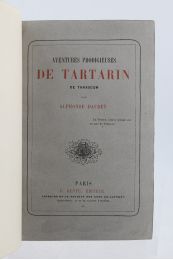 DAUDET : Aventures prodigieuses de Tartarin de Tarascon - Erste Ausgabe - Edition-Originale.com