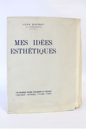 DAUDET : Mes idées esthétiques - Erste Ausgabe - Edition-Originale.com